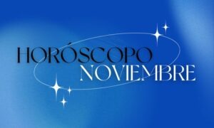 Conoce el horóscopo noviembre 2025: predicciones para todos los signos